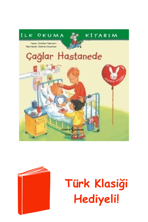 Çağlar Hastanede-İlk Okuma Kitabım + Türk Klasiği Hediye