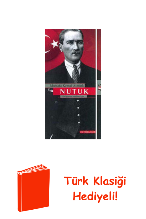 Nutuk-İlköğretim Okulları İçin + Türk Klasiği Hediye