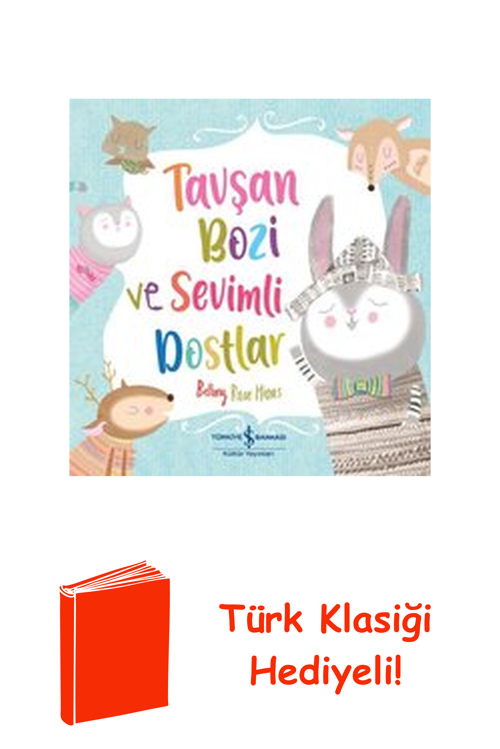 Tavşan Bozi Ve Sevimli Dostlar + Türk Klasiği Hediye