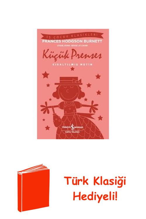 Küçük Prenses-Kısaltılmış Metin-İş Çocuk Klasik... + Türk Klasiği Hediye
