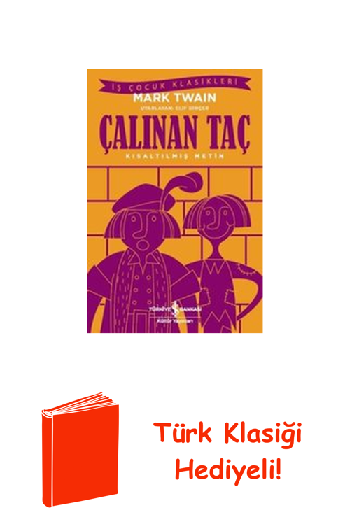 İş Çocuk Klasikleri-Çalınan Taç + Türk Klasiği Hediye