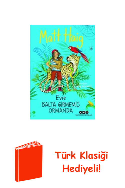 Evie Balta Girmemiş Ormanda + Türk Klasiği Hediye