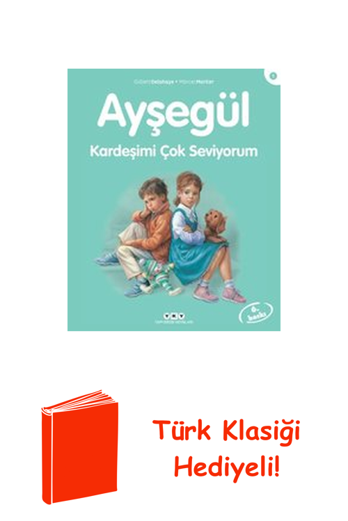 Ayşegül 1-Kardeşimi Çok Seviyorum + Türk Klasiği Hediye