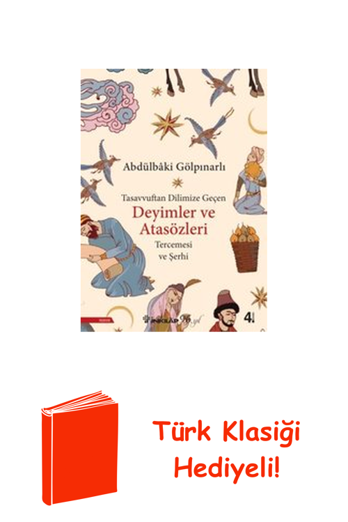 Tasavvuftan Dilimize Geçen Deyimler Ve Atasözleri + Türk Klasiği Hediye