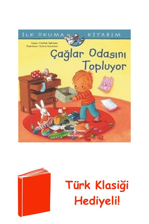 Çağlar Odasını Topluyor - İlk Okuma Kitabım + Türk Klasiği Hediye
