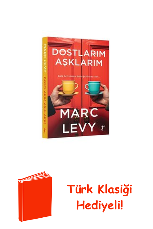 Dostlarım Aşklarım - Kalp Her Zaman Daha Fazlas... + Türk Klasiği Hediye