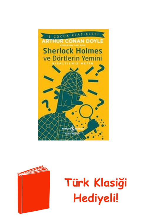 Sherlock Holmes Ve Dörtlerin Yemini-Kısaltılmış... + Türk Klasiği Hediye