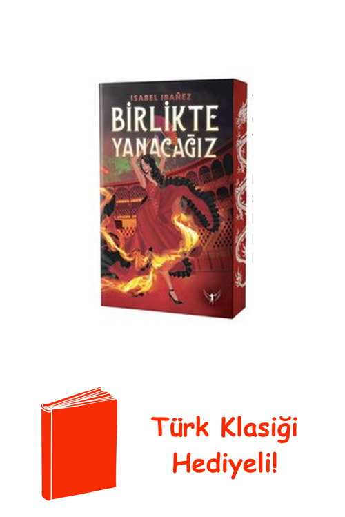 Birlikte Yanacağız + Türk Klasiği Hediye