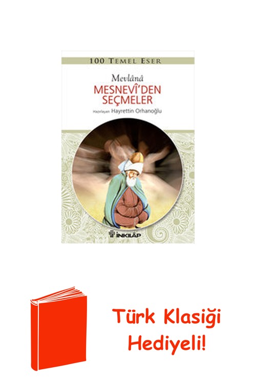 100 Temel Eser - Mesnevi'Den Seçmeler + Türk Klasiği Hediye