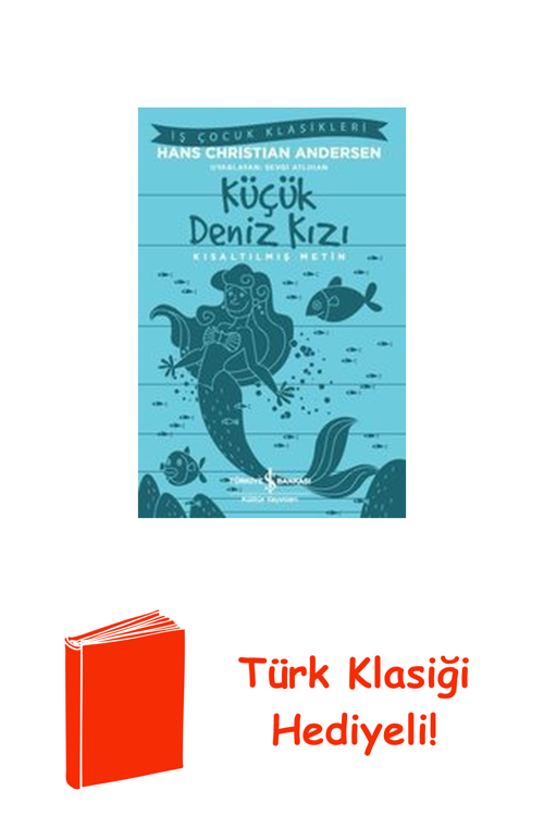 Küçük Deniz Kızı-Kısaltılmış Metin + Türk Klasiği Hediye
