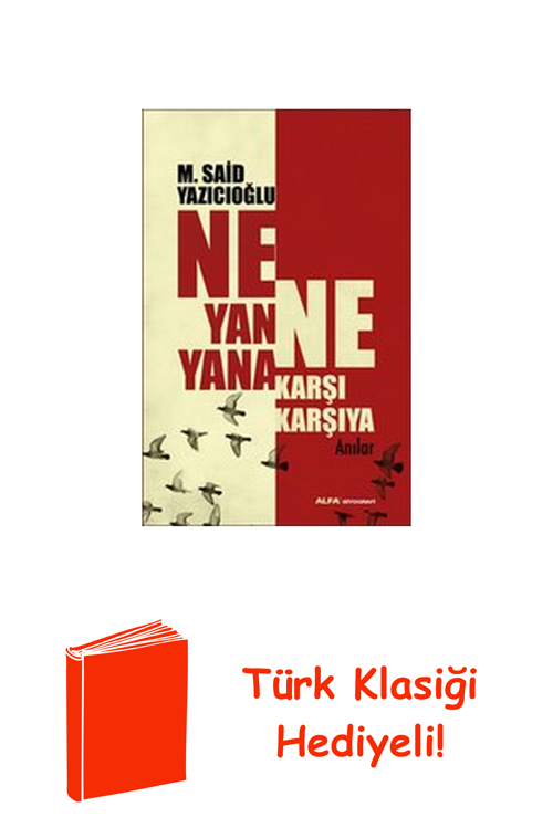 Ne Yan Yana Ne Karşı Karşıya + Türk Klasiği Hediye