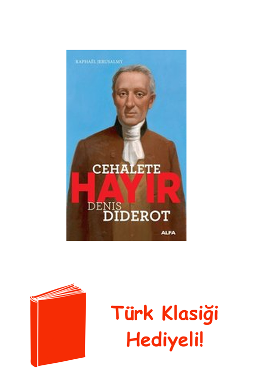 Cehalete Hayır-Denis Diderot + Türk Klasiği Hediye