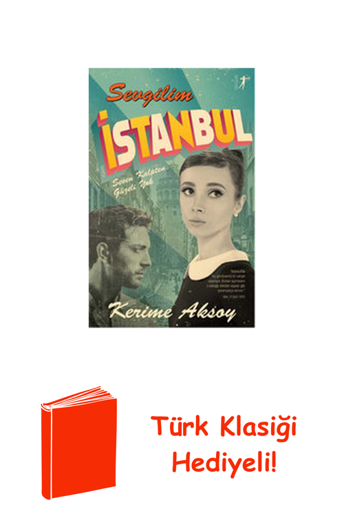 Sevgilim İstanbul + Türk Klasiği Hediye