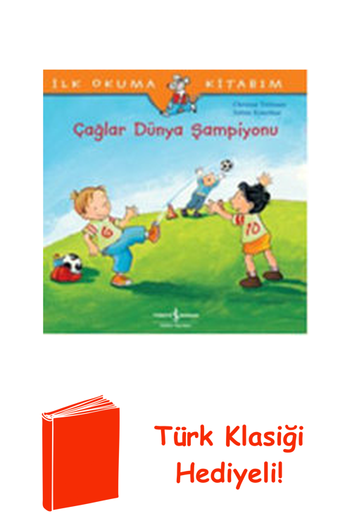 Çağlar Dünya Şampiyonu-İlk Okuma Ki + Türk Klasiği Hediye
