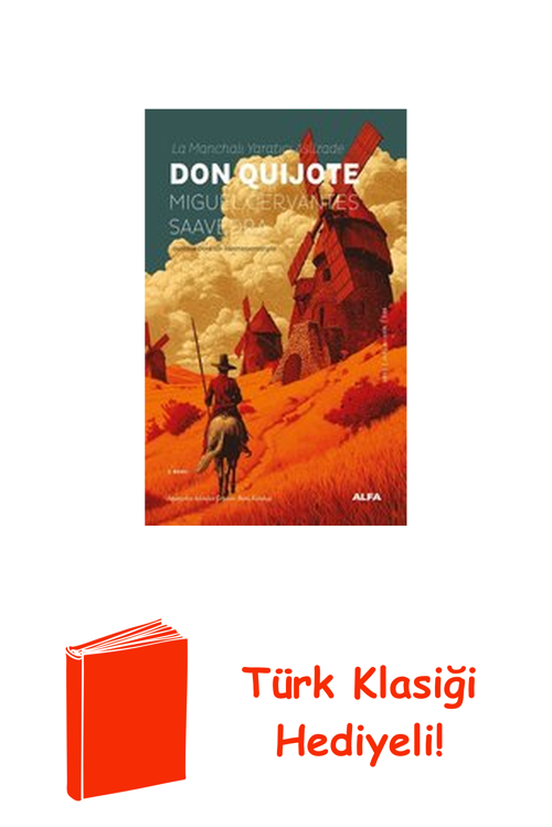 Don Quijote La Manchalı Yaratıcı Asilzade + Türk Klasiği Hediye
