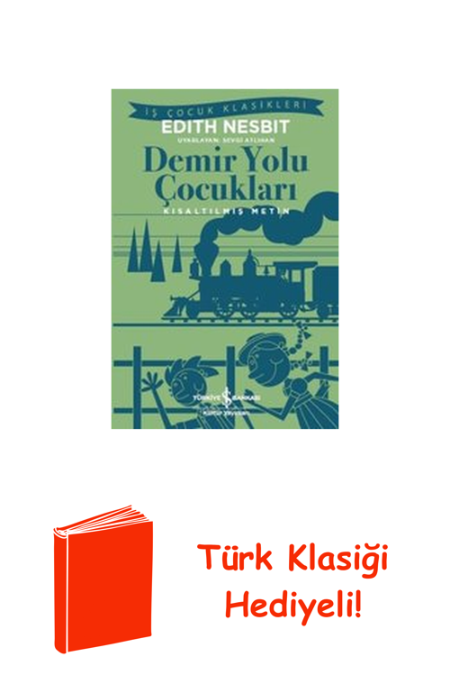 Demir Yolu Çocuklara-Kısaltılmış Metin + Türk Klasiği Hediye