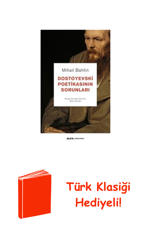 Dostoyevski Poetikasının Sorunları + Türk Klasiği Hediye