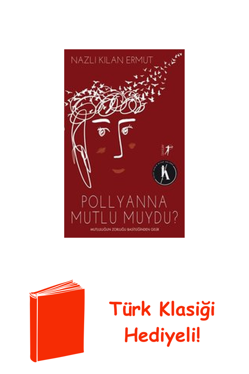 Pollyanna Mutlu Muydu + Türk Klasiği Hediye