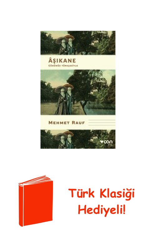 Aşıkane - Günümüz Türkçesiyle + Türk Klasiği Hediye