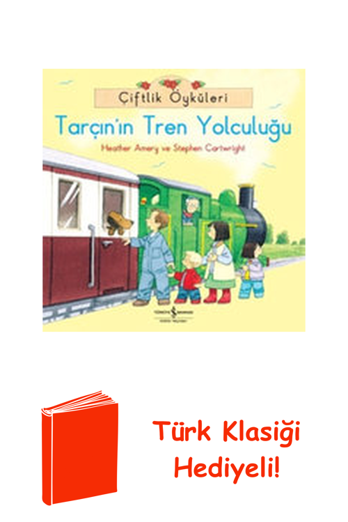 Çiftlik Öyküleri - Tarçın'In Tren Yolculuğu + Türk Klasiği Hediye