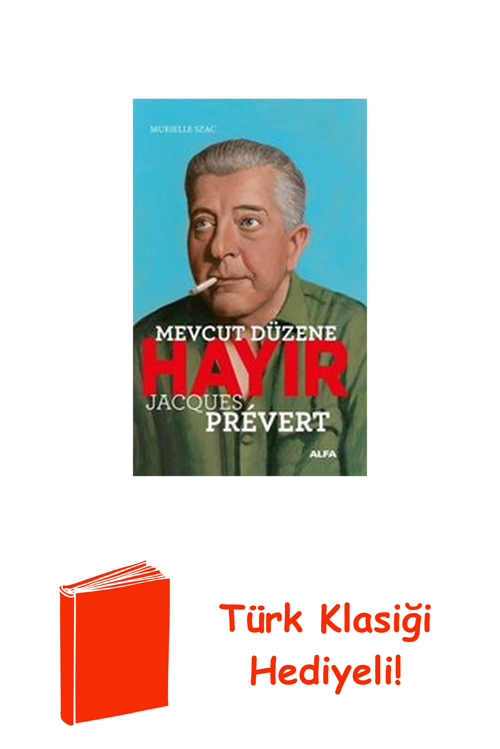 Mevcut Düzene Hayır - Jacques Prevert + Türk Klasiği Hediye