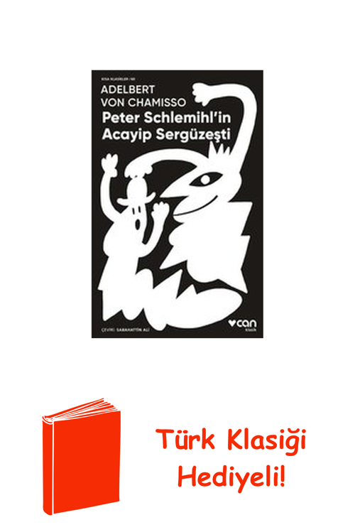 Peter Schlemihl'İn Acayip Sergüzeşti + Türk Klasiği Hediye