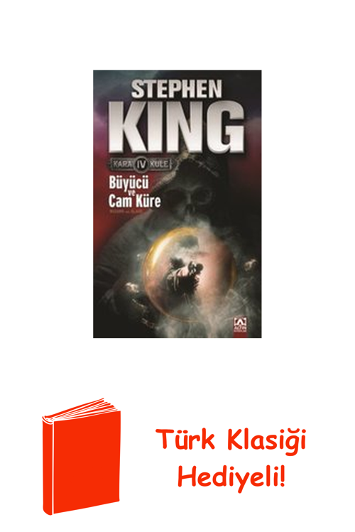 Büyücü Ve Cam Küre - Kara Kule Serisi 4.Kitap + Türk Klasiği Hediye