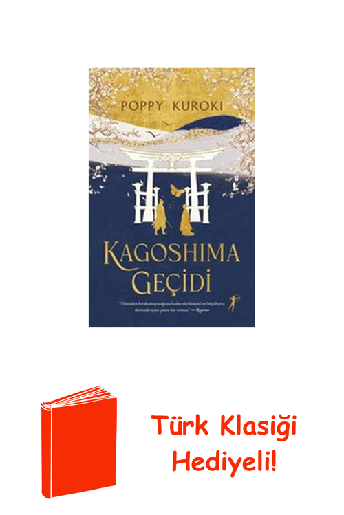 Kagoshima Geçidi + Türk Klasiği Hediye