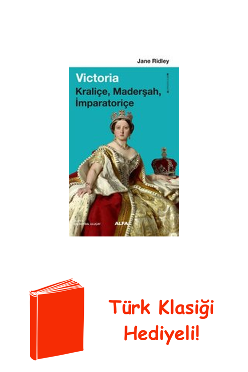Victoria: Kraliçe Maderşah İmparatoriçe + Türk Klasiği Hediye