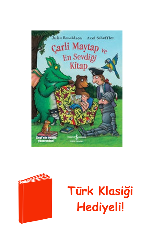 Çarli Maytap Ve En Sevdiği Kitap + Türk Klasiği Hediye