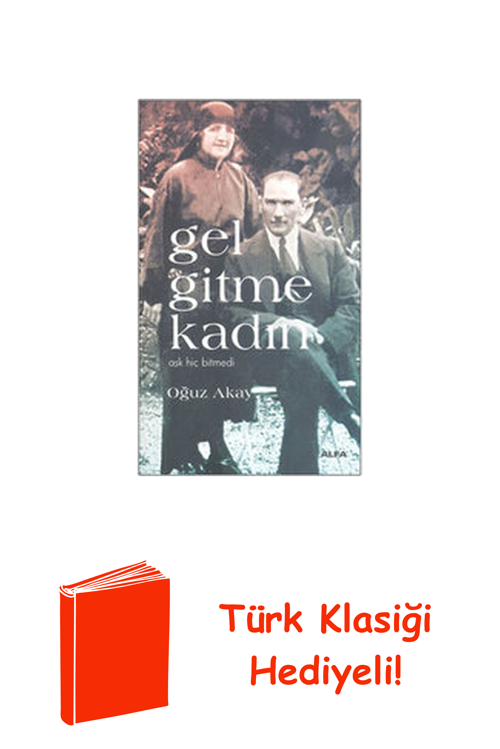 Gel Gitme Kadın - Aşk Hiç Bitmedi + Türk Klasiği Hediye