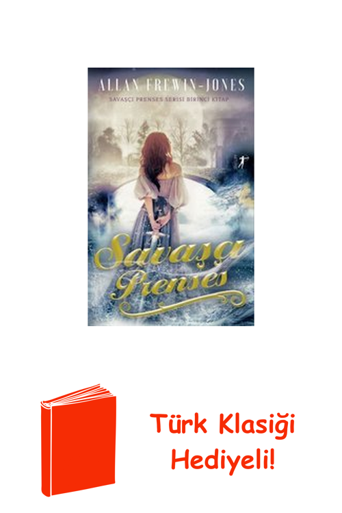 Savaşçı Prenses - Birinci Kitap + Türk Klasiği Hediye