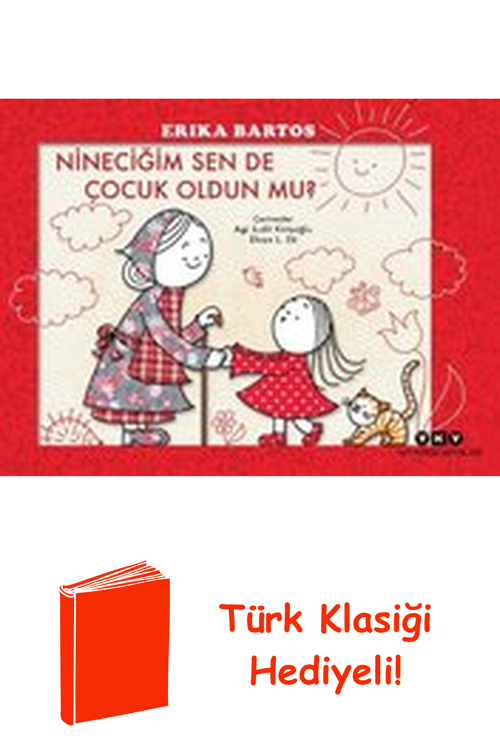 Nineciğim Sen De Çocuk Oldun Mu? + Türk Klasiği Hediye