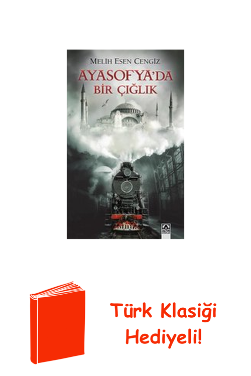 Ayasofya'Da Bir Çığlık + Türk Klasiği Hediye