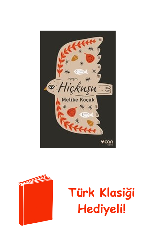 Hiçkuşu + Türk Klasiği Hediye