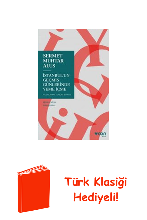 İstanbul'Un Geçmiş Günlerinde Yeme İçme + Türk Klasiği Hediye