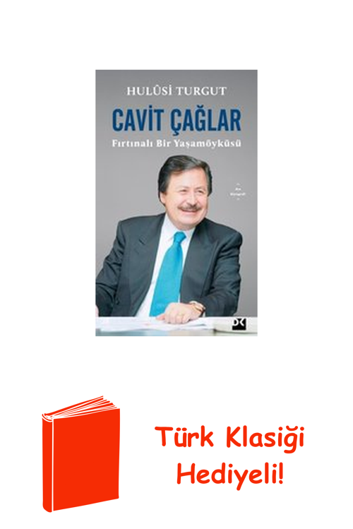 Cavit Çağlar: Fırtınalı Bir Yaşamöyküsü + Türk Klasiği Hediye