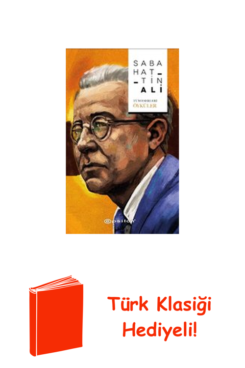 Tüm Eserleri-Öyküler + Türk Klasiği Hediye
