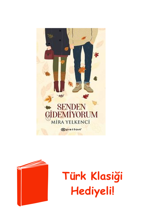 Senden Gidemiyorum + Türk Klasiği Hediye