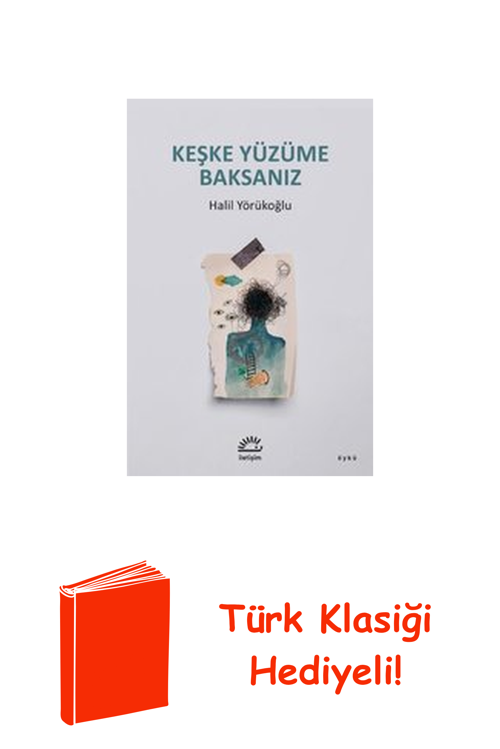 Keşke Yüzüme Baksanız + Türk Klasiği Hediye