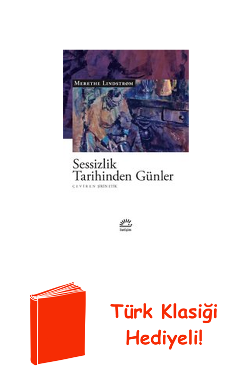 Sessizlik Tarihinden Günler + Türk Klasiği Hediye