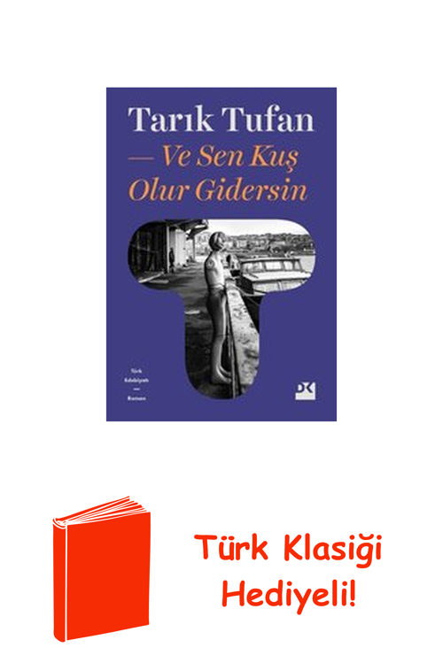 Ve Sen Kuş Olur Gidersin + Türk Klasiği Hediye
