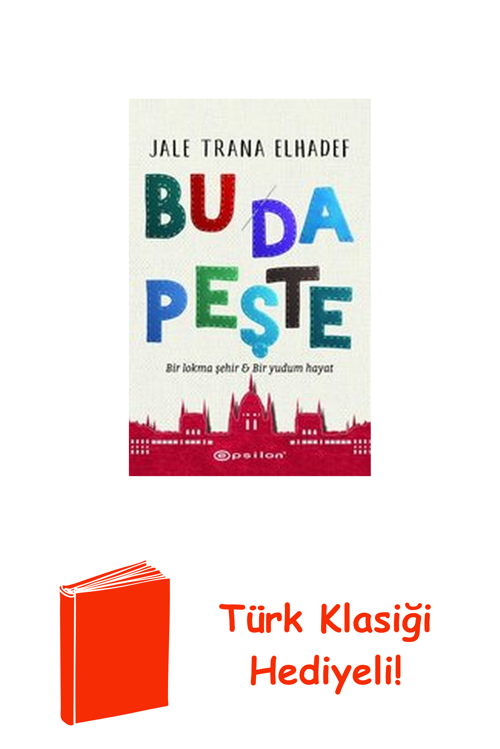 Bu Da Peşte - Bir Lokma Şehir Ve Bir Yudum Hayat + Türk Klasiği Hediye