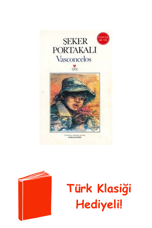 Şeker Portakalı - 40.Yıl Özel Baskı + Türk Klasiği Hediye