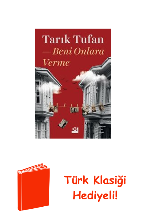Beni Onlara Verme + Türk Klasiği Hediye