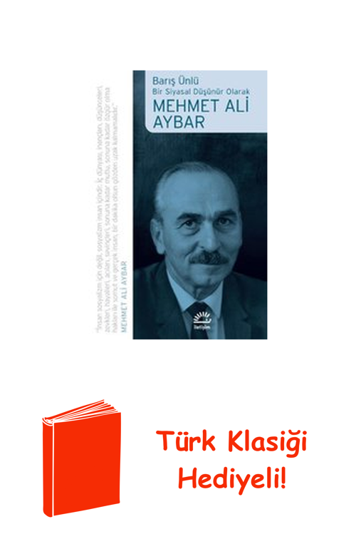 Mehmet Ali Aybar - Bir Siyasal Düşünür Olarak + Türk Klasiği Hediye