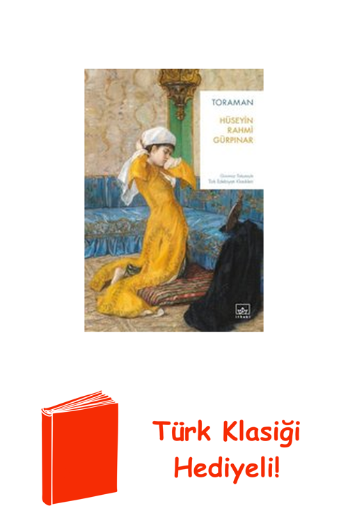 Toraman - Günümüz Türkçesiyle Türk Edebiyatı Kl... + Türk Klasiği Hediye