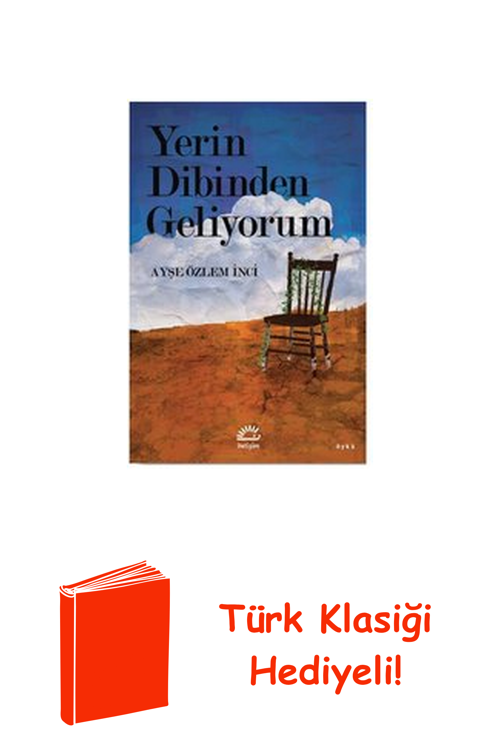 Yerin Dibinden Geliyorum + Türk Klasiği Hediye