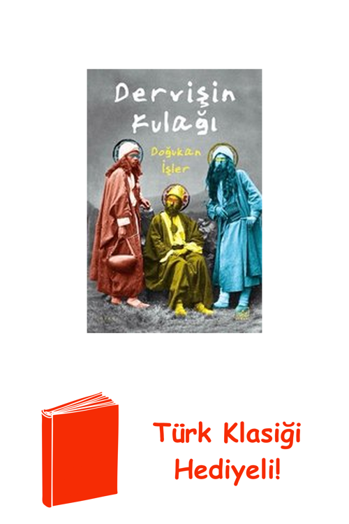 Dervişin Kulağı + Türk Klasiği Hediye