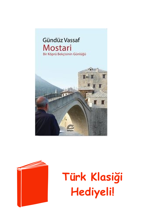 Mostari - Bir Köprü Bekçisinin Günlüğü + Türk Klasiği Hediye